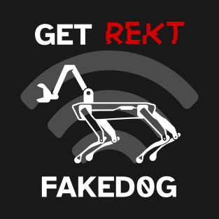 get rekt fake dog T-Shirt