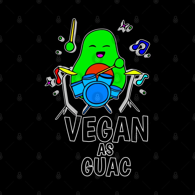 Vegan As Guac - Funny Avocado Cute Clipart Veggies - Musical Beats Drummer by MaystarUniverse