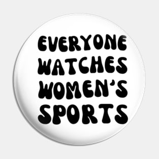 (V16) EVERYONE WATCHES WOMEN'S SPORTS Pin