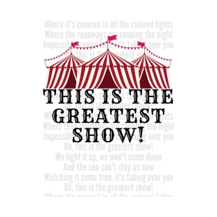 The Greatest Show T-Shirt