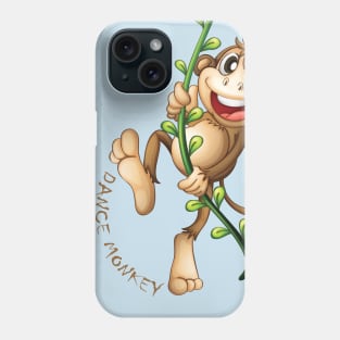 Dance Monkey Phone Case