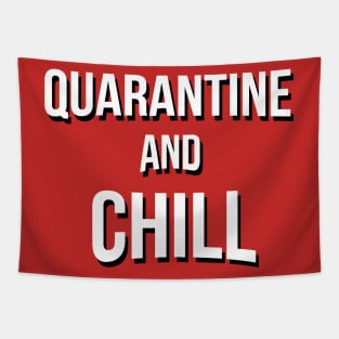 QUARANTINE AND CHILL Tapestry