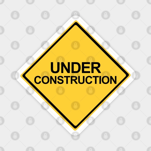 Under Construction Yellow Warning Sign Magnet by DiegoCarvalho