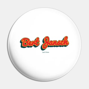 Bert Jansch Pin