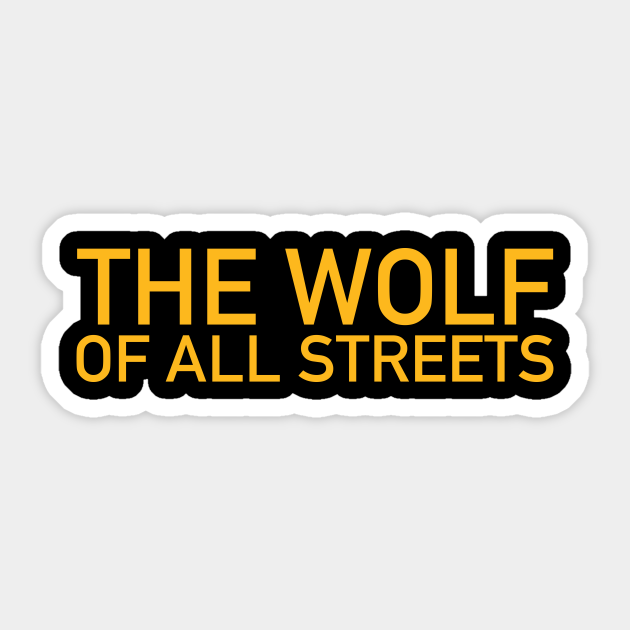 The Wolf of All Streets - The Wolf Of All Streets - Sticker