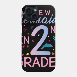 New Mermaid In 2nd Grade Happy Student Senior Back To School Phone Case