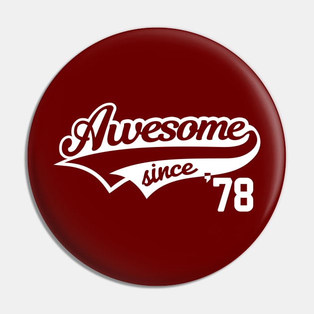 Awesome since 1978 Pin by hoopoe