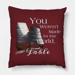 You Don’t Belong Fable Pillow