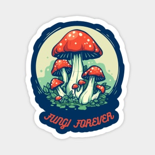 Fungi Forever Magnet