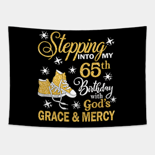 Stepping Into My 65th Birthday With God's Grace & Mercy Bday Tapestry