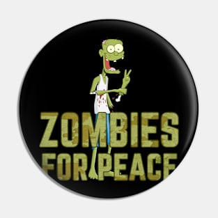 Zombies for peace Pin