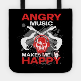 Angry Music Makes Me Happy Tote