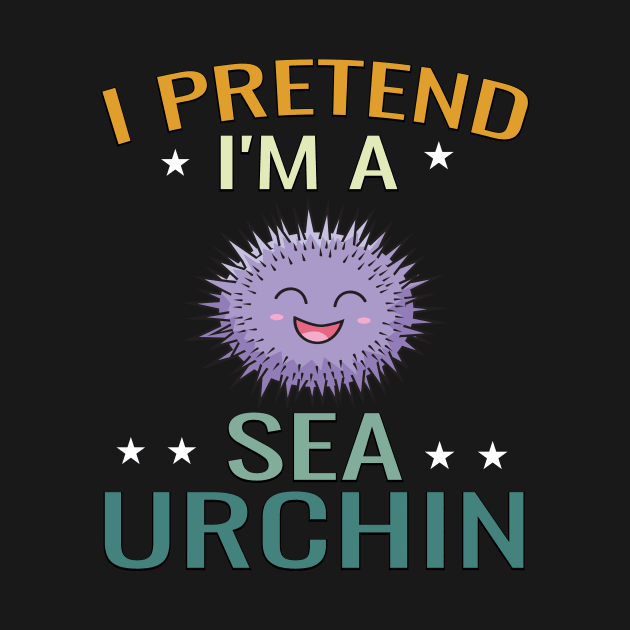 Sea urchin Pretend Funny & humor Sea urchins Cute & Cool Art Design Lovers by zyononzy