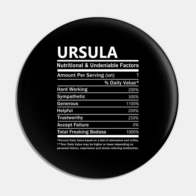 Ursula Name T Shirt - Ursula Nutritional and Undeniable Name Factors Gift Item Tee Pin by nikitak4um