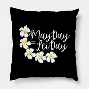 Hawaii May Day Is Lei Day Pillow