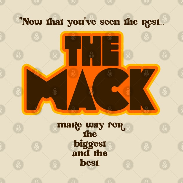 The Mack is the Biggest and the Best by darklordpug