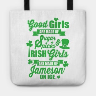 IRISH GIRLS ARE MADE OF JAMESON ON ICE Tote