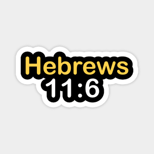 HEBREWS 11:6 Magnet