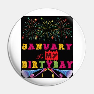 January is my Birthday Pin