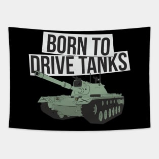 Born to drive tanks Tapestry