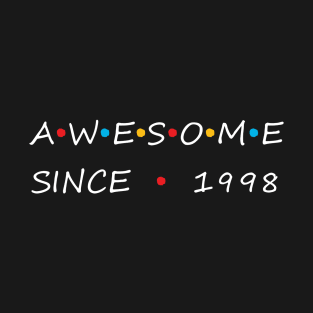 Awesome Since 1998 T-Shirt