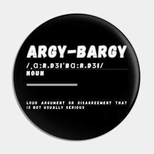 Word Argy-Bargy Pin