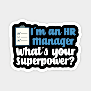 Funny Human Resources Manager Magnet