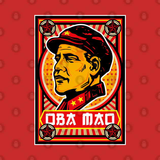 Oba Mao Propaganda Poster by Alema Art