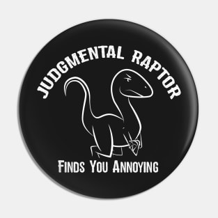 Judgmental Raptor - Annoying Pin