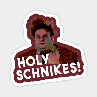 Holy Schnikes! Magnet