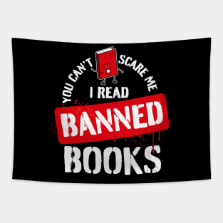 You can't scare me - I read banned books Tapestry