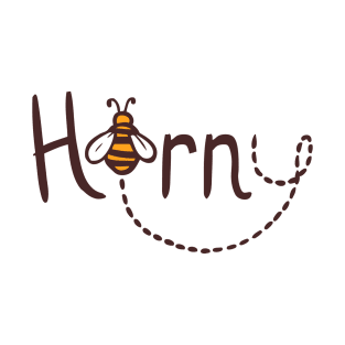 Horny - Bee lovers T-Shirt
