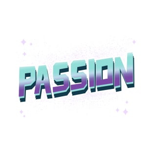 Passion T-Shirt