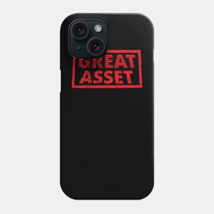 Great Great Asset Phone Case