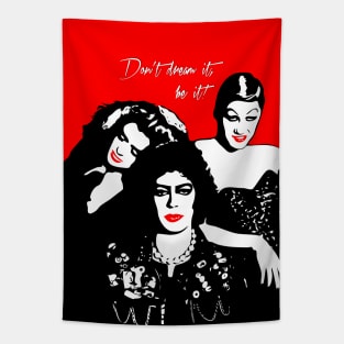 The Rocky Horror Picture Show | Don’t dream it, be it! | Pop Art Tapestry