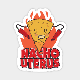 Nacho Uterus // Funny Feminist Cartoon // Support Womens Rights Magnet