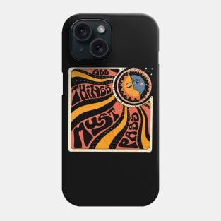 All things must pass Phone Case