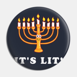 Hanukkah It's Lit Pin