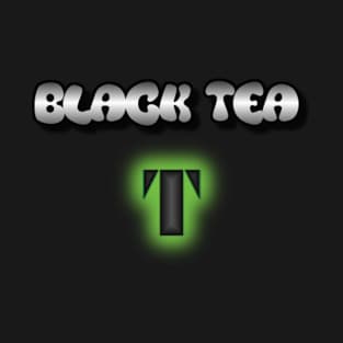 Black Tea Lovers Unite: Meme Letter T T-Shirt