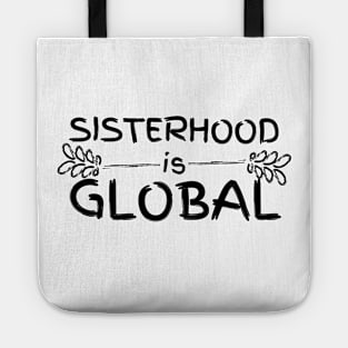 Sisterhood Is Global Black Leaves Design Tote