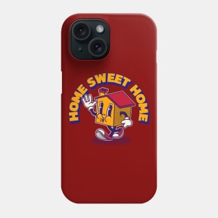 Home Sweet Home Phone Case