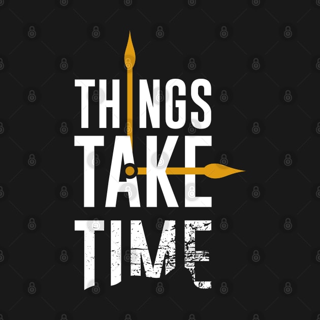 Things Take Time Clock by Mako Design 