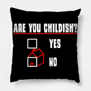 Are You Childish? Child's Head Childish Childhood Pillow