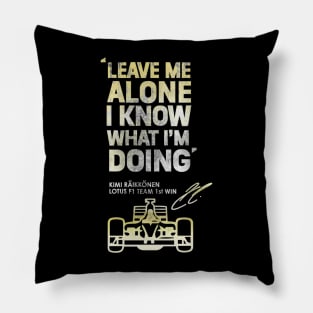 Kimi Raikkonen Leave Me Alone Mens Pillow