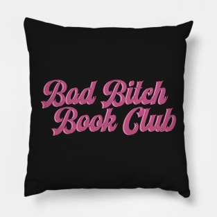 Bad Bitch Book Club Pillow