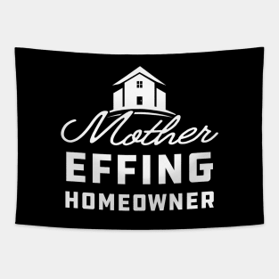 Homeowner - Mother effing homeowner Tapestry