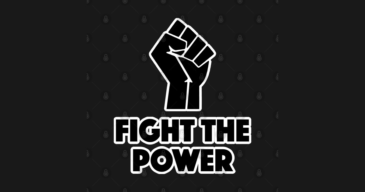 Fight The Power Black Power Fist Black Power TShirt TeePublic