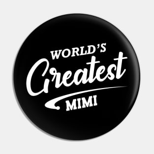 Mimi - World's greatest mimi Pin