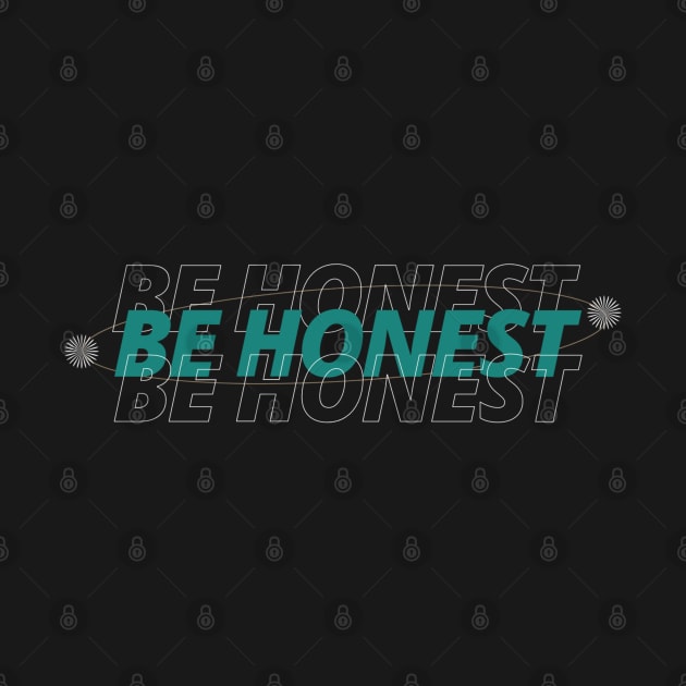 be honest by bahullah_art