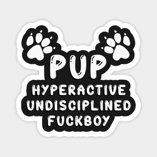 PUP - DEFINED BLACK & WHITE Magnet